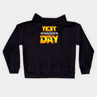 Test Day May The Skills Be With You Gift Teacher Student Kids Hoodie